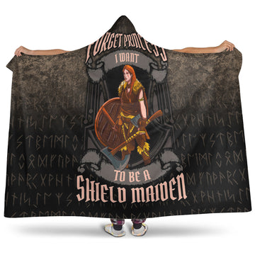 VikingStyle Hooded Blanket - Forget Princess I Want To Be A Shield Maiden Hooded Blanket A7