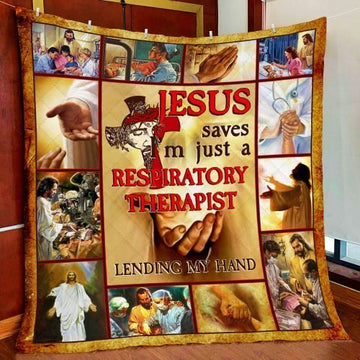 BlueJose Jesus Saves Im Just A Respiratory Therapist Lending My Hand Quilt Blanket