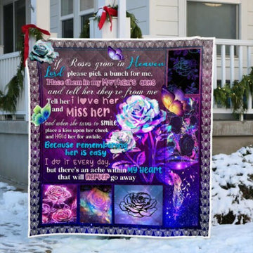 BlueJose Love In Heaven For Mom Quilt Blanket If Roses Grow In Heaven Lord Please Pick A Bunch For Me TTV467Q